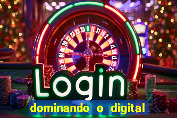 dominando o digital definitivo reclame aqui